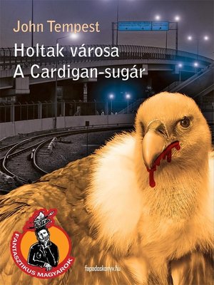 cover image of Holtak városa, a Cardigan-sugár